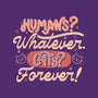 Humans Whatever Cats Forever-Mens-Premium-Tee-tobefonseca