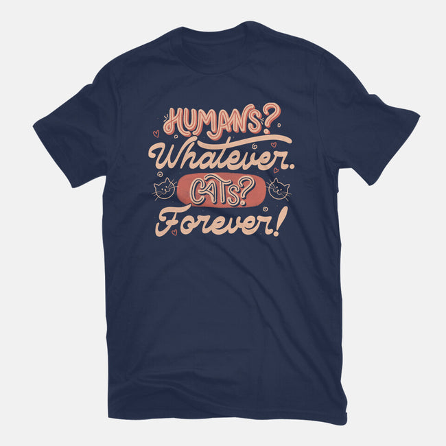 Humans Whatever Cats Forever-Womens-Fitted-Tee-tobefonseca