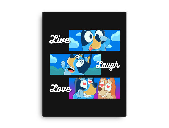 Live Laugh Love Bluey