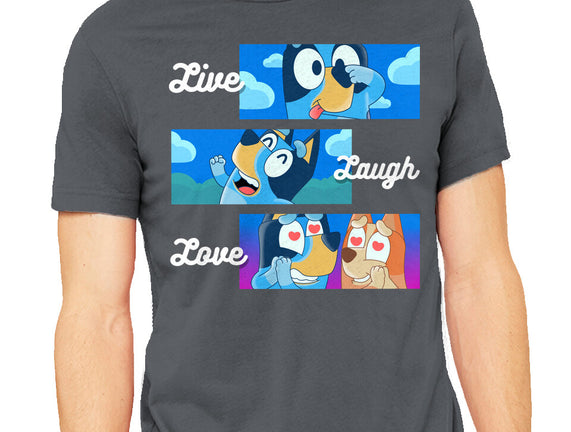 Live Laugh Love Bluey