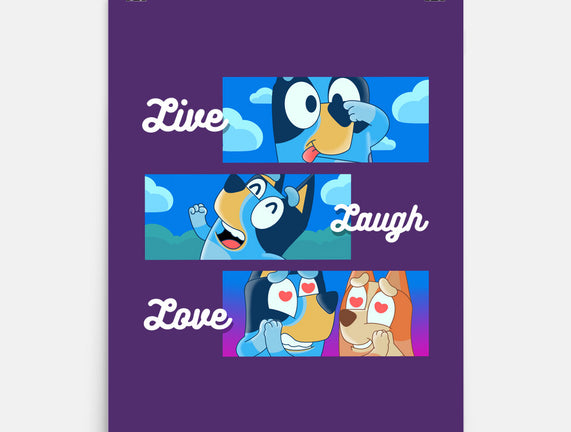 Live Laugh Love Bluey