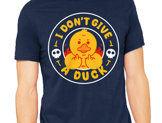 I Don’t Give A Duck