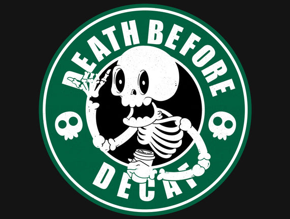 Death Over Decaf