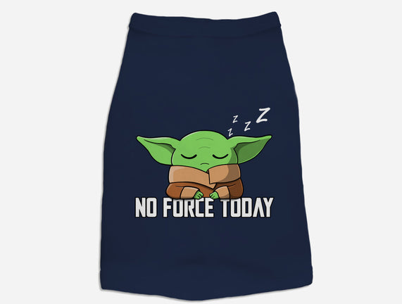 No Force Today