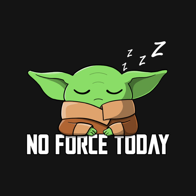 No Force Today-None-Matte-Poster-NMdesign