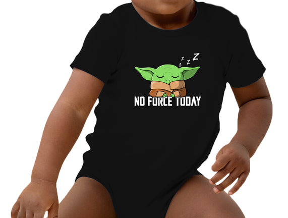 No Force Today