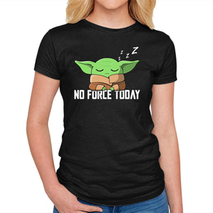 No Force Today