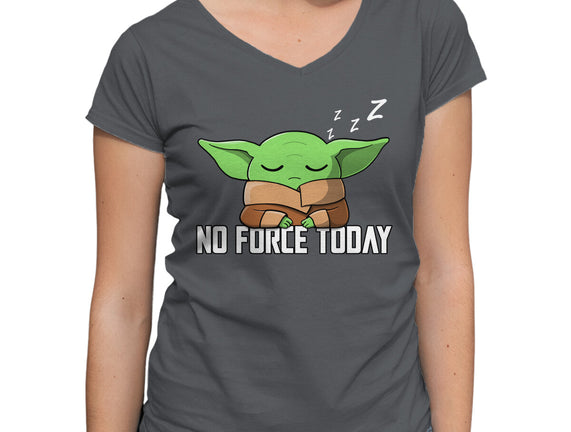 No Force Today