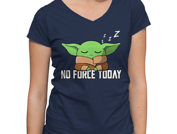 No Force Today