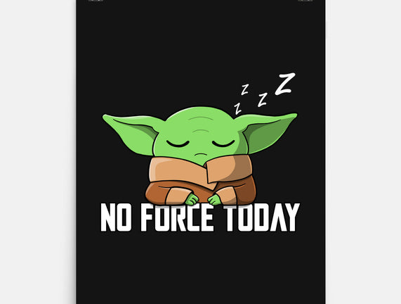 No Force Today