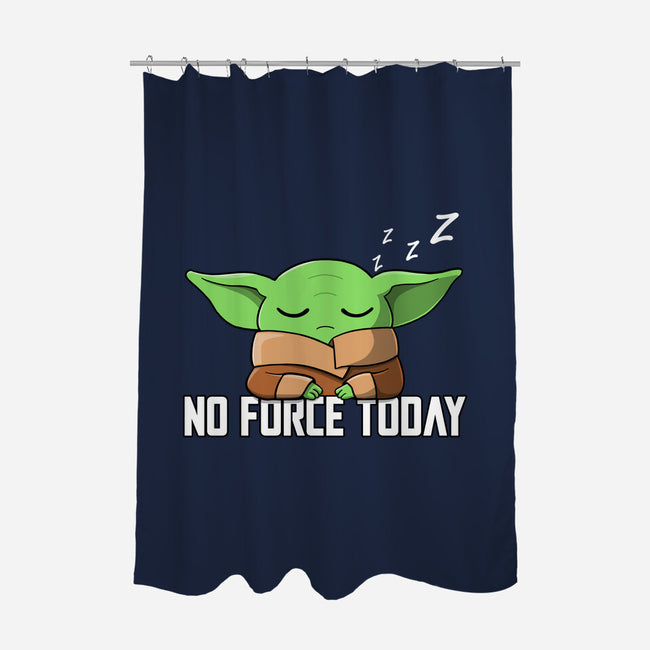 No Force Today-None-Polyester-Shower Curtain-NMdesign