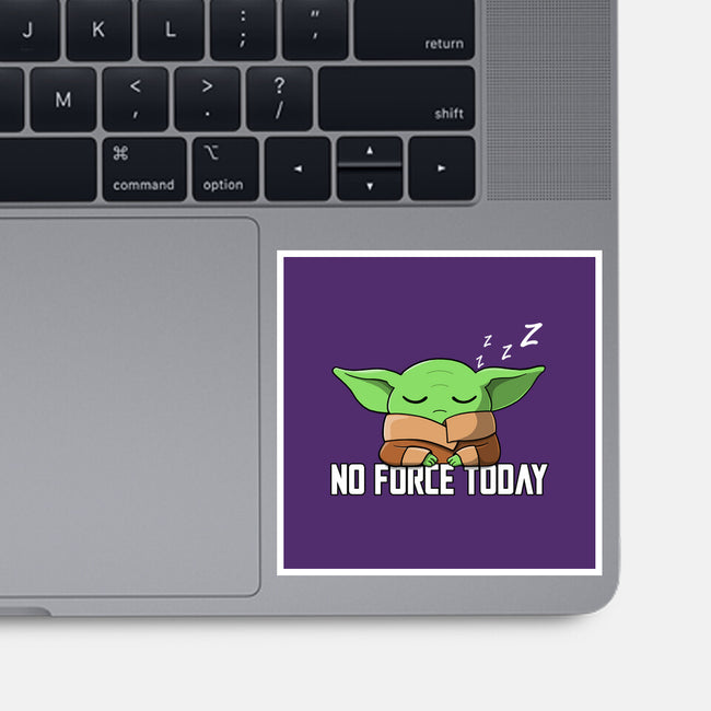 No Force Today-None-Glossy-Sticker-NMdesign