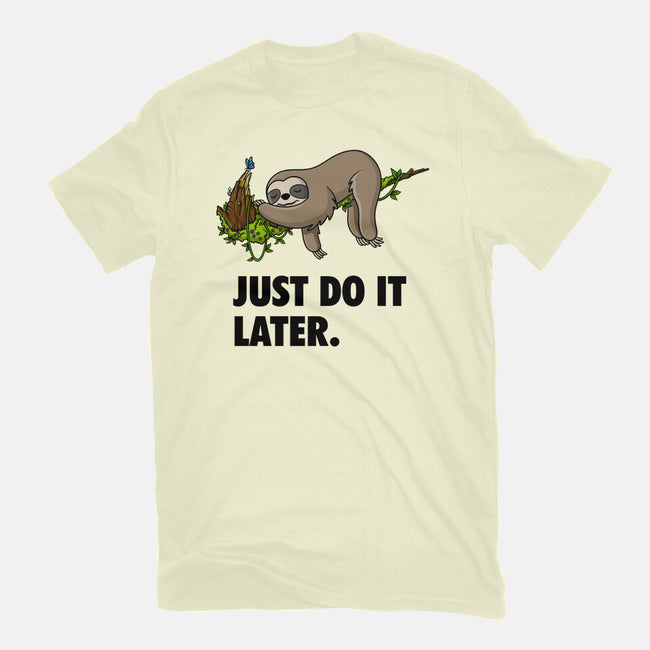 Just Do It Later-Mens-Premium-Tee-drbutler