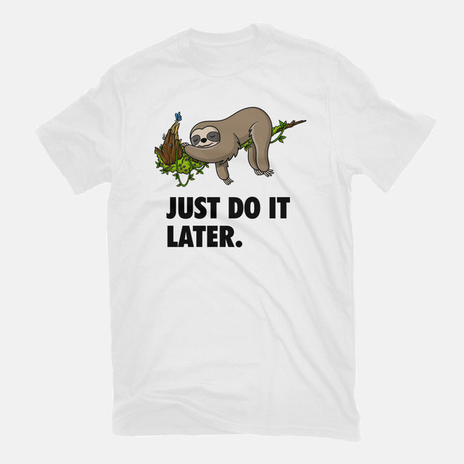 Just Do It Later-Mens-Premium-Tee-drbutler