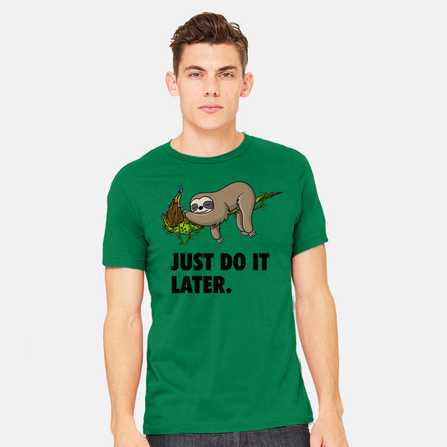 Just Do It Later-Mens-Heavyweight-Tee-drbutler