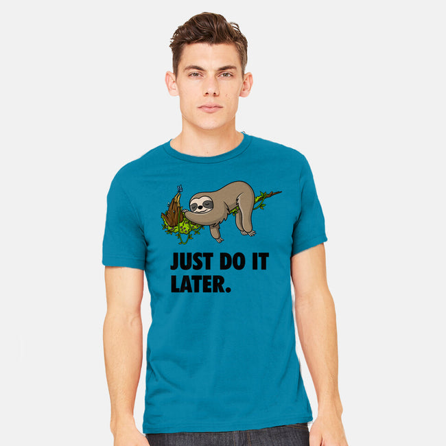 Just Do It Later-Mens-Heavyweight-Tee-drbutler