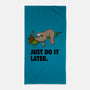 Just Do It Later-None-Beach-Towel-drbutler