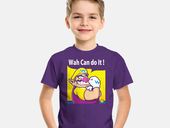 Wah Can Do It