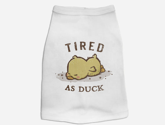 Tired As Duck