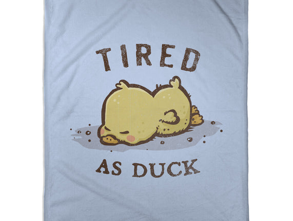 Tired As Duck