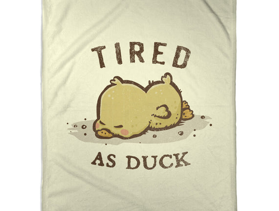 Tired As Duck