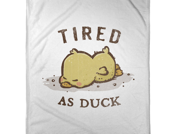 Tired As Duck