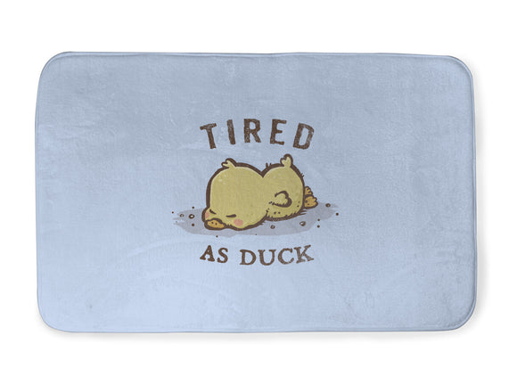 Tired As Duck