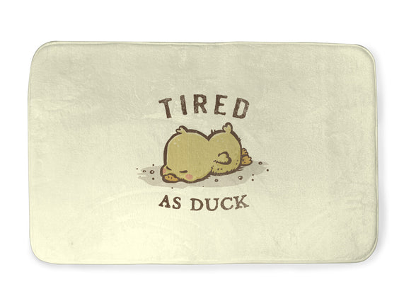 Tired As Duck