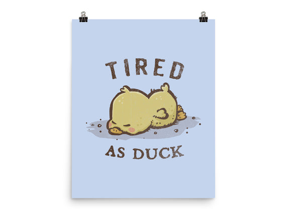 Tired As Duck