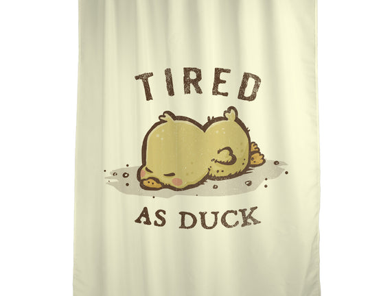 Tired As Duck