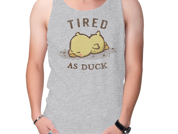 Tired As Duck