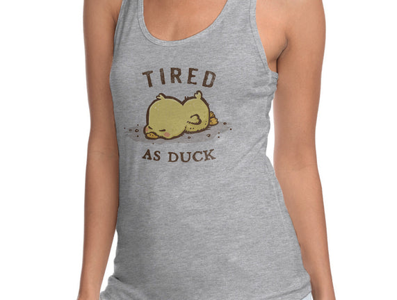 Tired As Duck