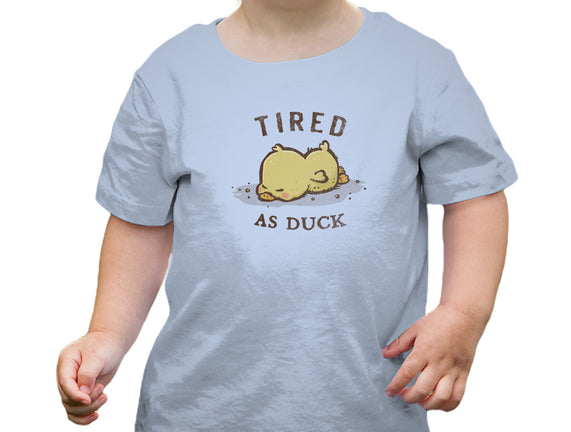 Tired As Duck