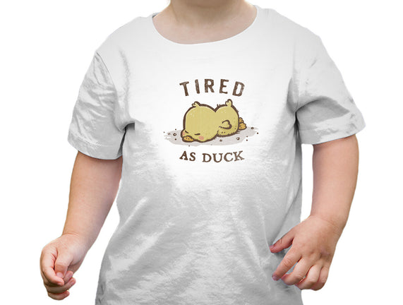 Tired As Duck