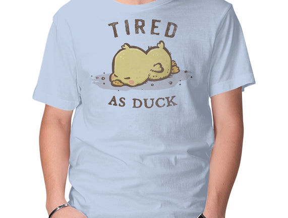 Tired As Duck