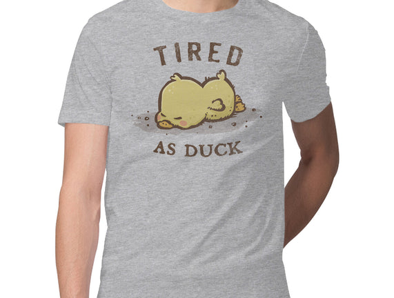 Tired As Duck