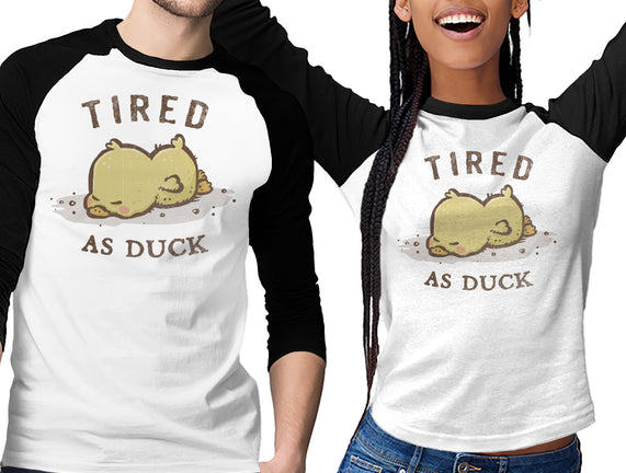 Tired As Duck