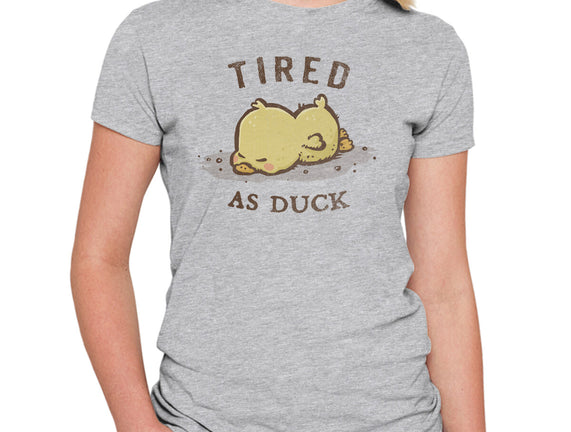 Tired As Duck