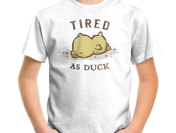 Tired As Duck