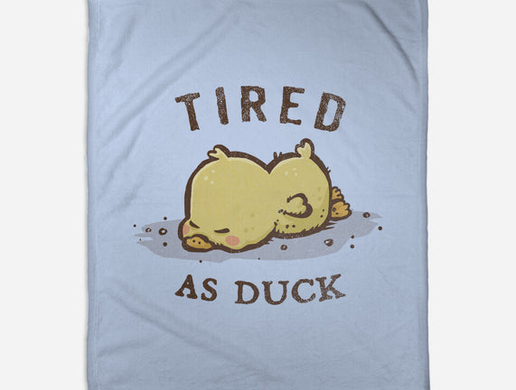 Tired As Duck