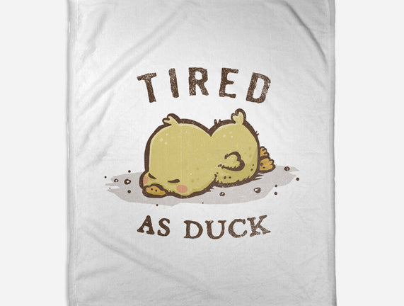 Tired As Duck