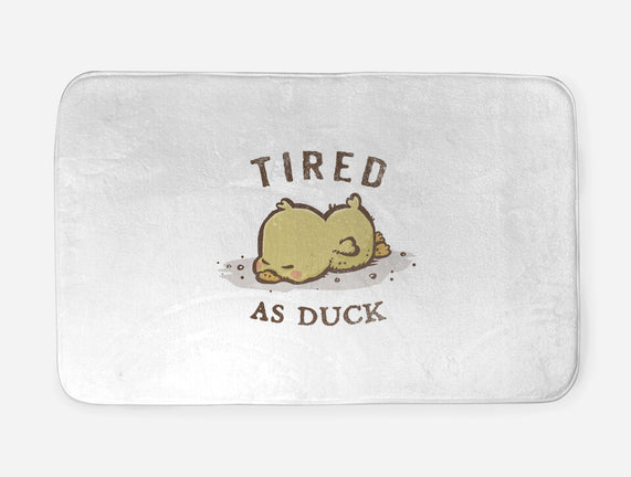 Tired As Duck