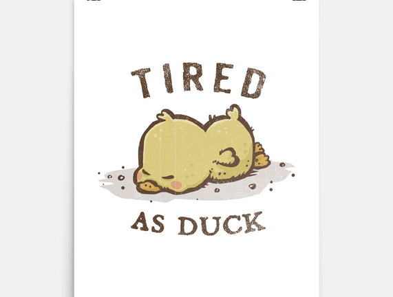 Tired As Duck