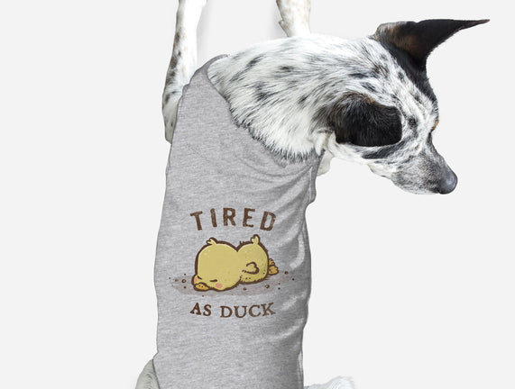 Tired As Duck