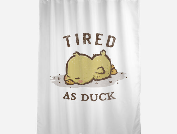 Tired As Duck