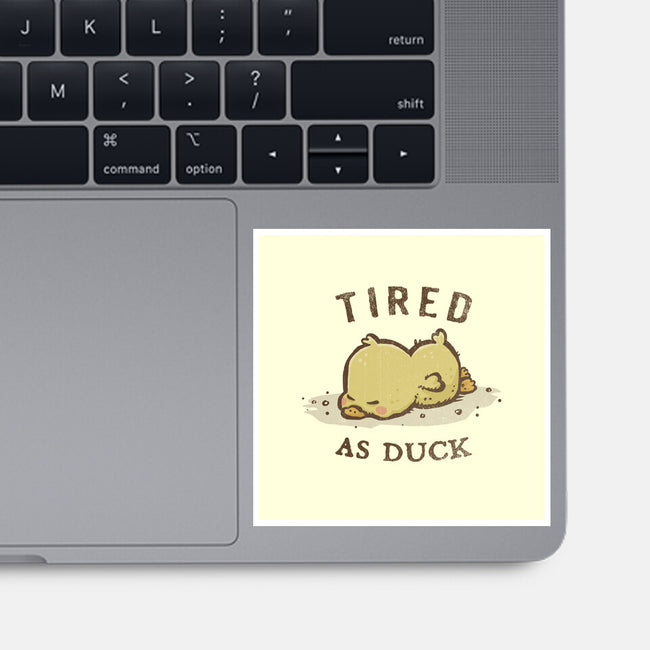 Tired As Duck-None-Glossy-Sticker-kg07