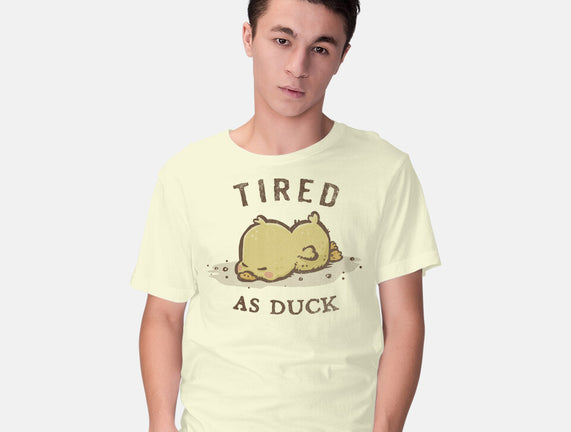 Tired As Duck