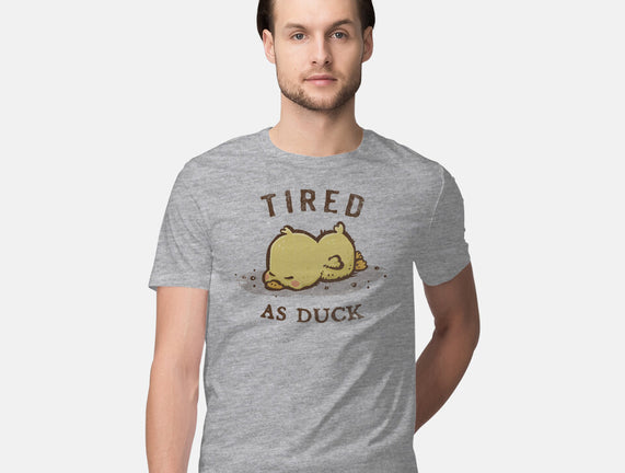 Tired As Duck