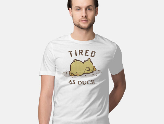 Tired As Duck