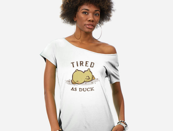 Tired As Duck